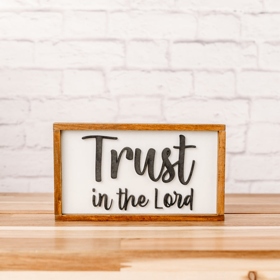 Trust In The Lord Mini Wood Sign